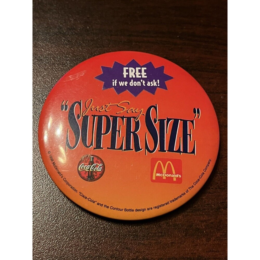 McDonald’s‎ “Just Say Super Size” Coca-Cola Employee Button Pin